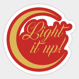 light it up Sticker